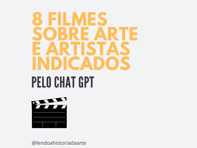 8 filmes sobre arte e artistas indicados pelo Chat GPT